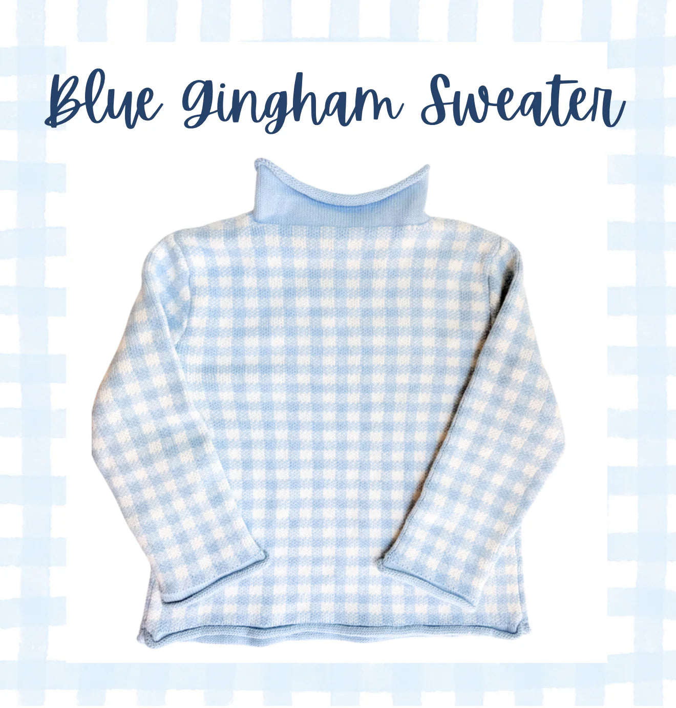 Gingham Rollneck Sweaters - late Oct TAT